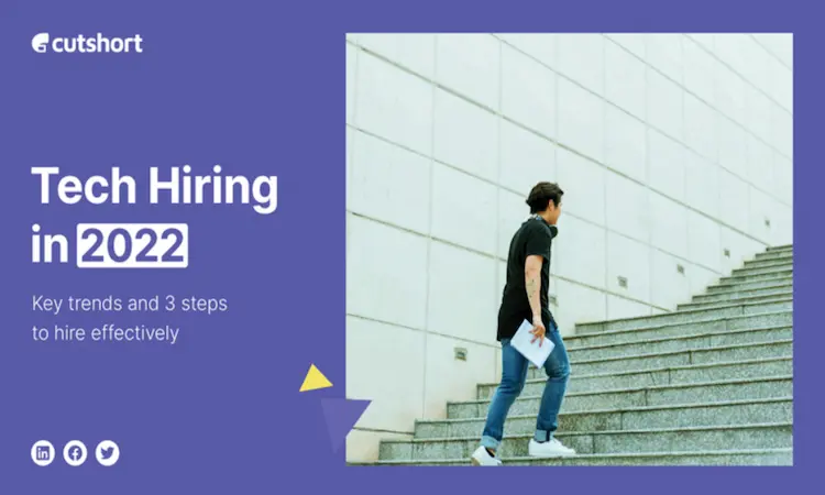 How to improve your Tech hiring in 2022
