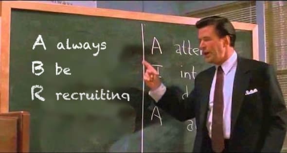 Always be recruiting